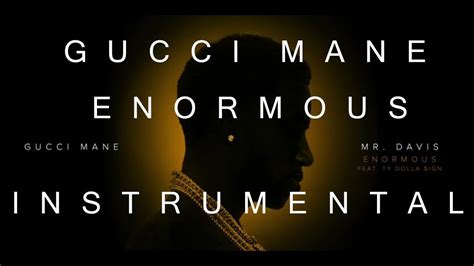 enormous gucci mane